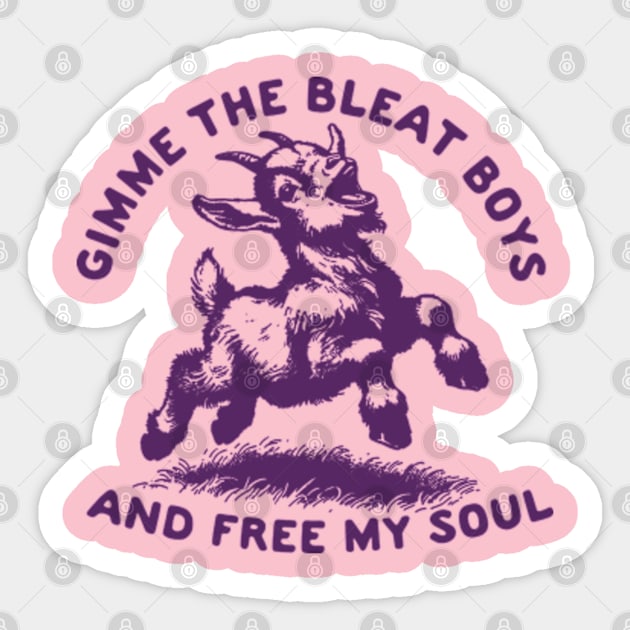 Gimme the Bleat Boys Sticker by nze pen